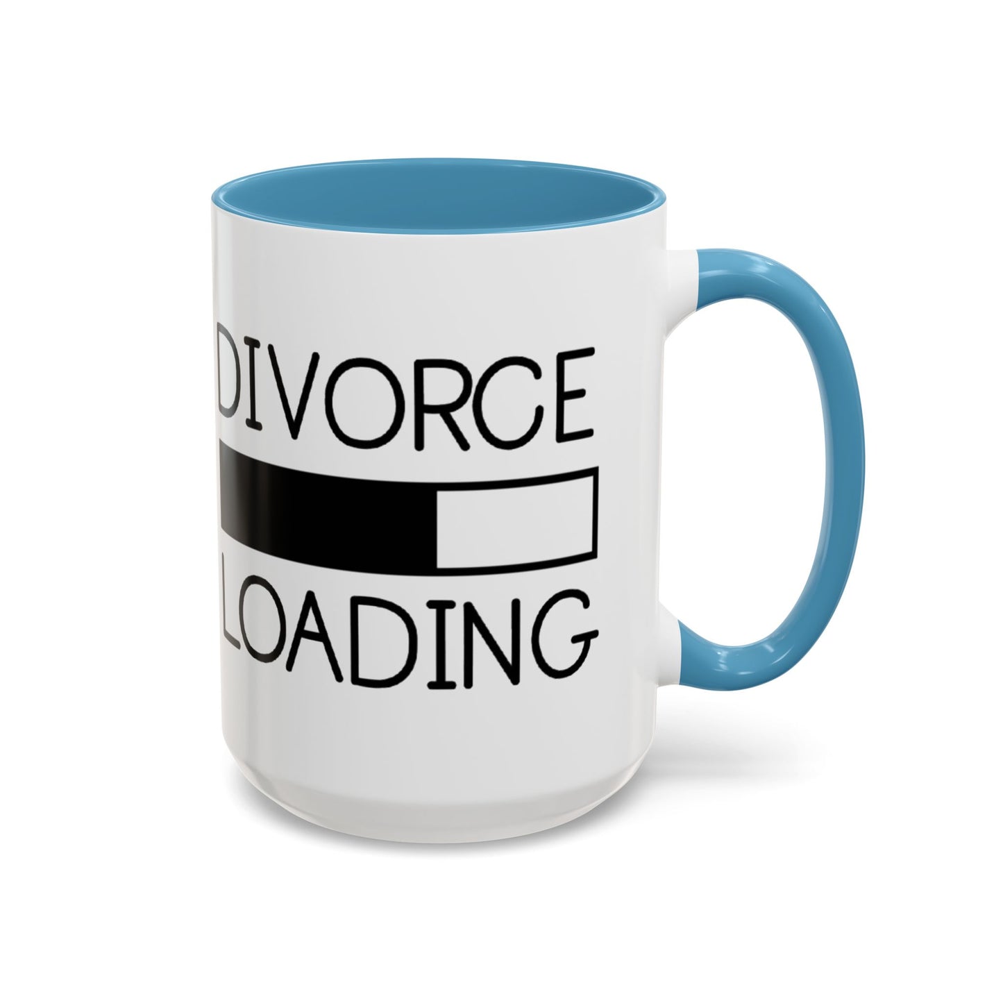 Divorce Loading Coffee Mug - Funny Accent Mug for Breakups, Gift for Friends, Humor Mug, Recovery Coffee Cup, Unique Divorce Gift