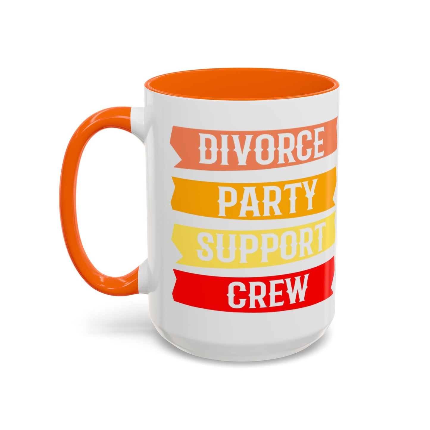 Divorce Party Coffee Mug, Fun Support Crew Mug, Gift for Friends, Celebrate Healing, Offset Accent Mug