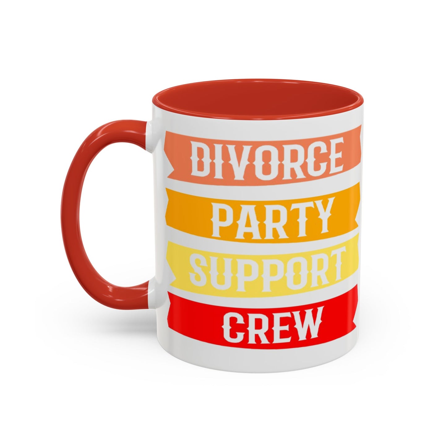 Divorce Party Coffee Mug, Fun Support Crew Mug, Gift for Friends, Celebrate Healing, Offset Accent Mug